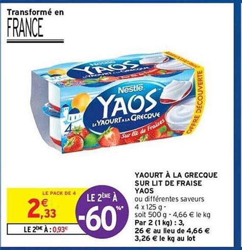 Promo Yaourt à La Grecque Sur Lit De Fraise Yaos chez Intermarché Hyper