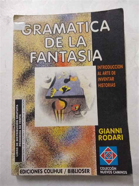 Gramatica De La Fantasia Gianni Rodari Navebooks