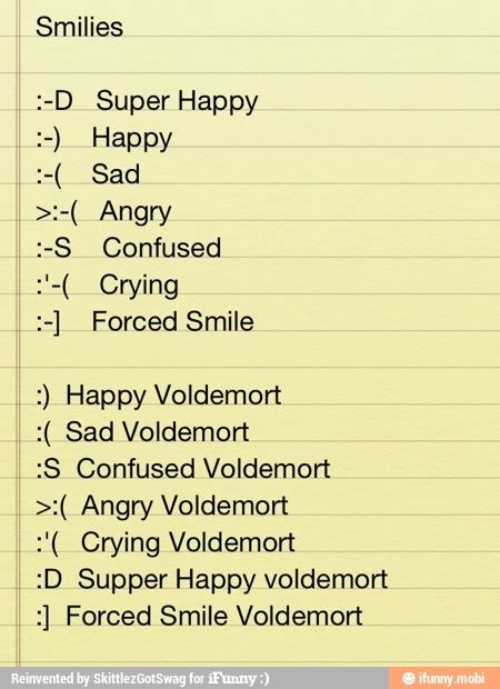 Smilies D Super Happy S Confused Forced Smile Happy Voldemort Sad