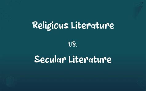 Religious Literature Vs Secular Literature Whats The Difference