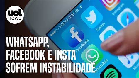 Whatsapp Caiu Plataforma Facebook E Instagram Passam Por