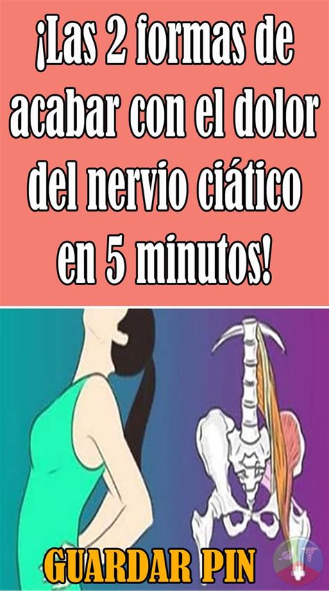 Las 2 formas de acabar con el dolor del nervio ciático en 5 minutos