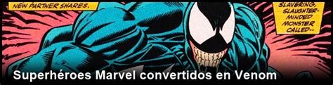 ¿quién Es Venom Origen Y Versiones Diferentes Y Alternativas