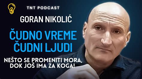 GORAN NIKOLIĆ Biblija je sve najavila na pogrešnom smo koloseku