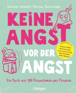 Keine Angst Vor Der Angst Ein Buch Wie 100 Freundinnen Und Freunde