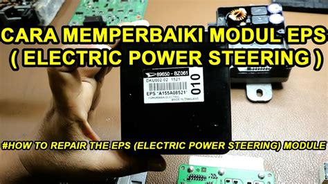 Cara Memperbaiki Modul Electric Power Steering Youtube