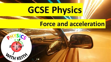 GCSE Physics Force And Acceleration YouTube