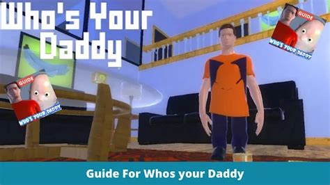 Download And Play Guide For Whos Your Daddy All Levels On Pc And Mac With