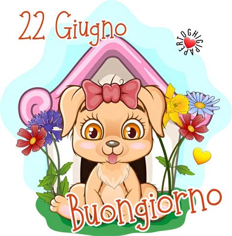 22 Giugno Buongiorno Immagini ToghigiPaper