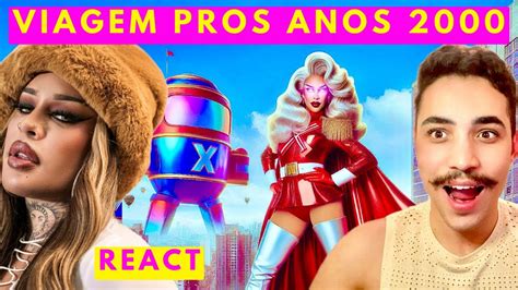 REACT GLÓRIA GROOVE MODO XUXA REAÇÃO REAGINDO YouTube