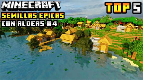 Top Mejores Semillas Con Aldeas En Minecraft Pe Semillas Para