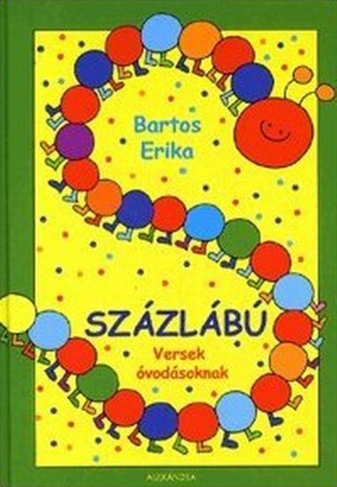 Könyv Százlábú Versek óvodásoknak Bartos Erika Gyors