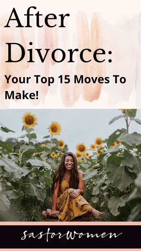 What To Do After Divorce Your Top 15 Best Moves After Divorce Divorce Divorce Advice