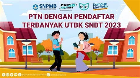 Data Snbt Ptn Dengan Pendaftar Terbanyak Tahun 2023 Youtube