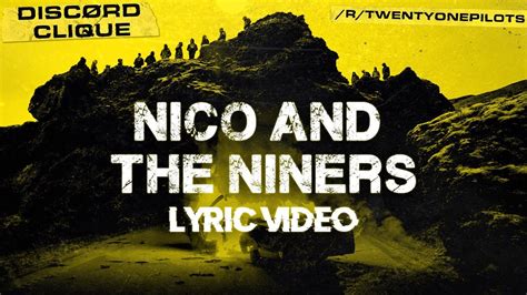 Twenty One Pilots Nico And The Niners Lyric Video Discord Clique