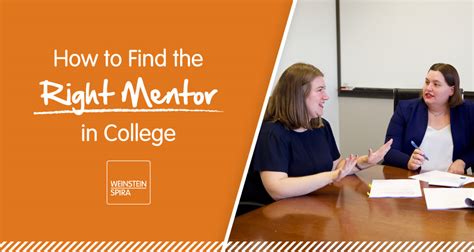 How To Find The Right Mentor In College Weinstein Spira