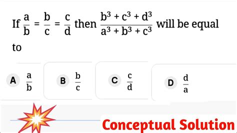 If A B B C C D Then B3 C3 D3 A3 B3 C3 Will Be Equal To Conceptual Solution Youtube