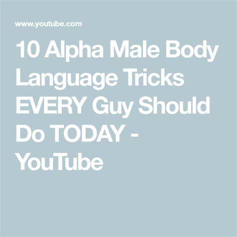 10 Alpha Male Body Language Tricks Every Guy Should Do Today Youtube