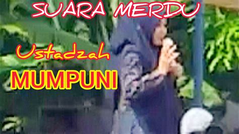 Suara Merdu Ustadzah Mumpuni Ceramah Dan Bersholawat Youtube