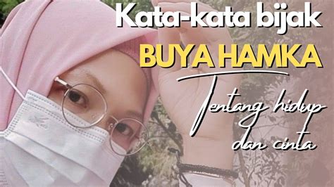 KATA KATA BIJAKBUYA HAMKA TENTANG HIDUP DAN Cinta PENUH MAKNA YouTube