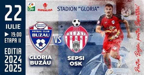 Bilete FC Buzau OSK Sepsi 22 Iul Ora 19 00 Stadion Gloria Buzau