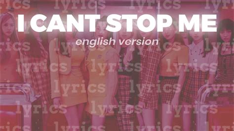 I CANT STOP ME English Version Lyrics YouTube