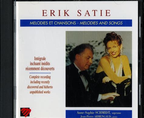 Mélodies chansons Satie Erik Jean Pierre Armengaud Satie Erik