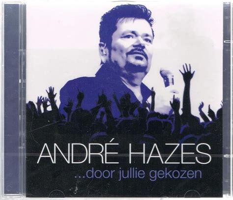 Andre Hazes Door Jullie Gekozen 40 Songs Op 2cds André