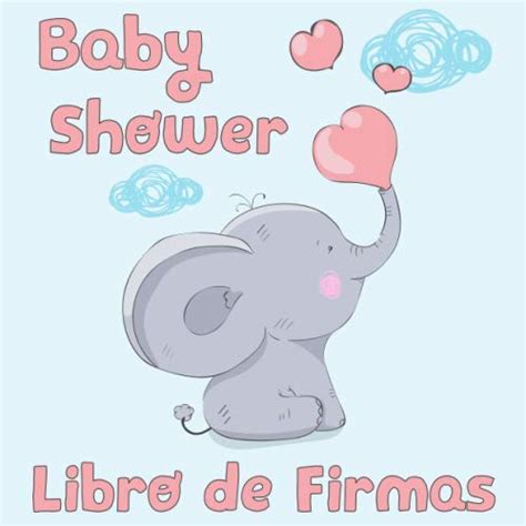 Baby Shower Libro De Firmas Elefante Y Globos Libro De Invitados