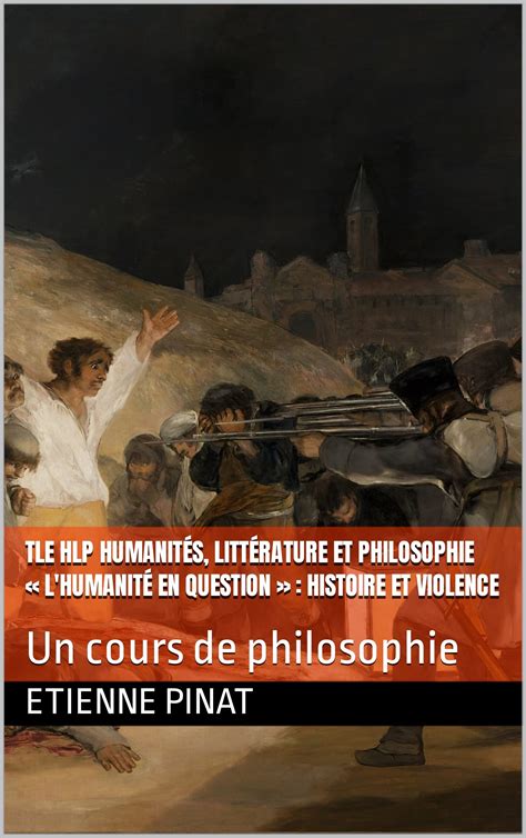 Tle Hlp Humanit S Litt Rature Et Philosophie L Humanit En Question