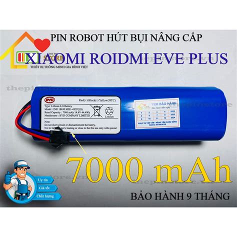 PIN ROBOT HÚT BỤI XIAOM ROIDMI EVE PLUS NÂNG CẤP DUNG LƯỢNG 7000 MAH