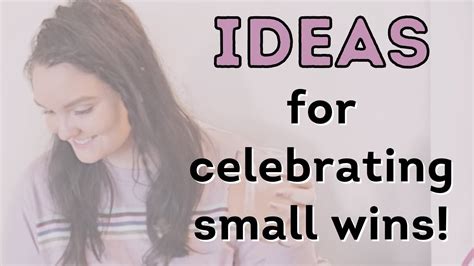 25 Ideas For Celebrating Small Wins How To Celebrate Small Wins