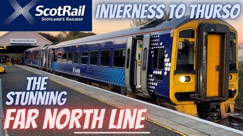 Scotrails Stunning Far North Line Inverness To Thurso Youtube