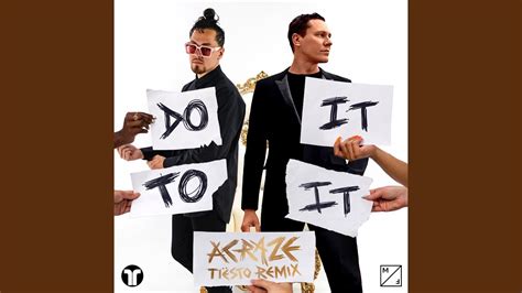 Do It To It (Tiësto Remix) - YouTube Music