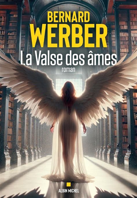 Bernard Werber Le temps des chimères