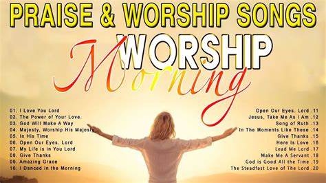 Top Best Morning Worship Songs For Prayers Reflection Of