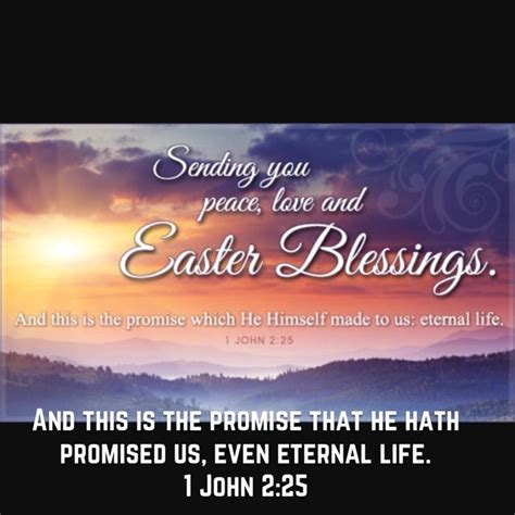 Happy Easter And This Is The Promise That He Hath Promised Us Even