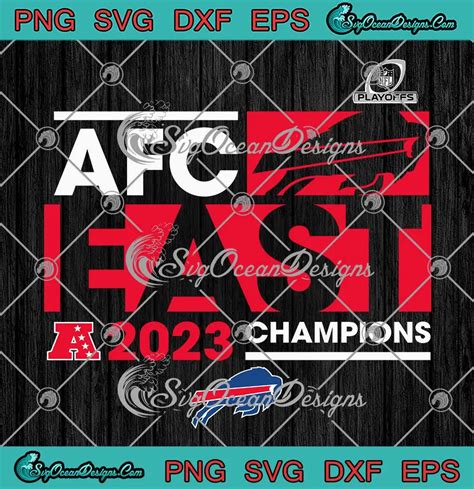 Buffalo Bills Nfl Playoffs Svg Afc East Champions 2023 Svg Png