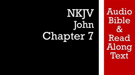 John 7 Nkjv Audio Bible And Text Youtube