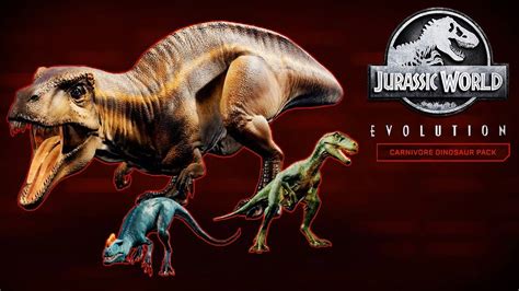 Jurassic World Evolution Carnivore Dinosaur Pack Dlc