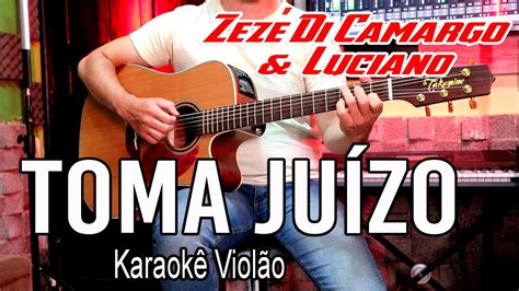 Zez Di Camargo Luciano Toma Ju Zo Karaok Viol O Youtube