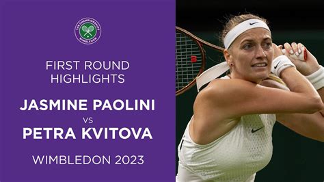 Jasmine Paolini Vs Petra Kvitova First Round Highlights Wimbledon