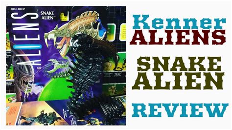 KENNER ALIENS SNAKE ALIEN TOY REVIEW Snakes Xenomorphs Uh It