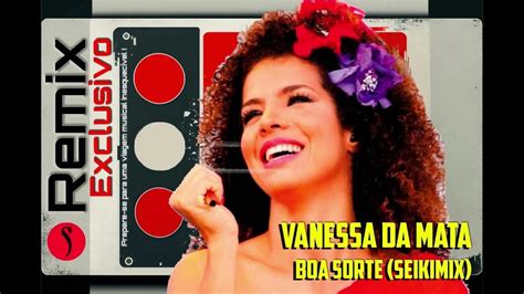 Vanessa Da Mata E Ben Harper Boa Sorte Versão Eletrônica Slap House Remix Por Dj Seiki