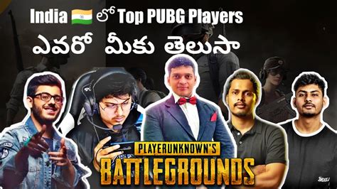 Top 15 Best Pubg Players In India PUBG MOBILE Ft Unqgamer