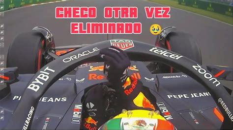 Checo Perez Se Molesta Tras Ser Eliminado En Q Youtube