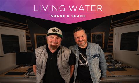 Shane And Shane Sing Of The Remedy For The Deepest Thirst We Know In “living Water” Air1 Worship