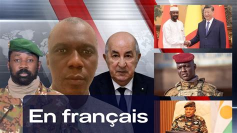 En français urgent Pdt Assimi dém sque Algérie Surprises au Burkina