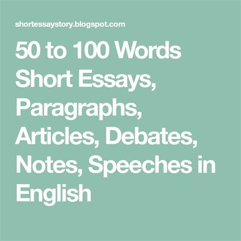 50 To 100 Words Short Essays Paragraphs Articles Debates Notes Speeches In English Short