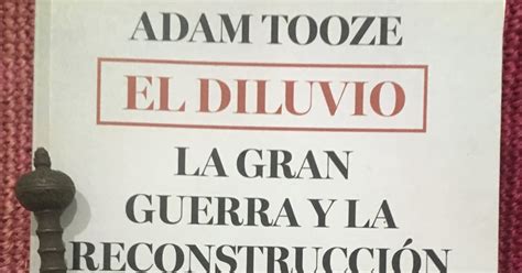 Libros De Olethros El Diluvio Adam Tooze